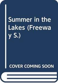 Summer in the Lakes (Freeway)