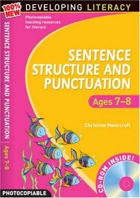 Sentence Structure and Punctuation - Ages 7-8: Year 3: 100% New Developing Literacy