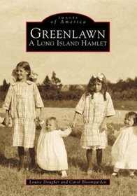 Greenlawn: A Long Island Hamlet (Images of America)