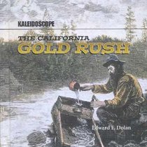 The California Gold Rush (Kaleidoscope)