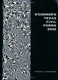 O'Connor's Texas Civil Forms 2002