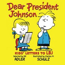 Dear President Johnson: Kids' Letters to LBJ