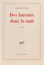 Des bateaux dans la nuit (French Edition)