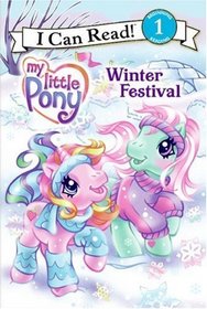 My Little Pony: Winter Festival (I Can Read Book 1)