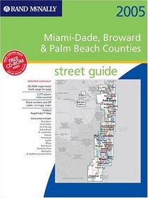 Rand Mcnally 2005 Atlas Miami-Dade, Broward  Palm Beach Counties, Florida: Street Guide