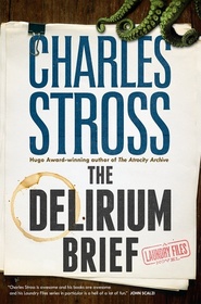 The Delirium Brief: A Laundry Files Novel