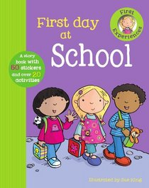 First Experiences: First Day At School