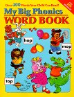 My Big Phonics Word Book: Over 400 Words Your Child Can Read