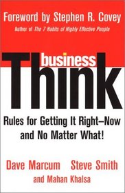 businessThink: Rules for Getting It Right--Now, and No Matter What