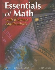 Essentials of Math with Business Applications, Student Edition