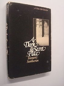 A dark and secret place