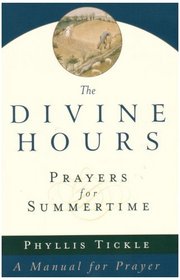 The Divine Hours: Prayers for Summertime