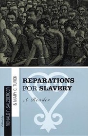 Reparations for Slavery: A Reader : A Reader
