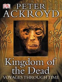 Kingdom of the Dead (Voyages Through Time)