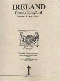 Co. Longford Ireland, Genealogy & Family History Notes