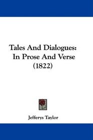 Tales And Dialogues: In Prose And Verse (1822)