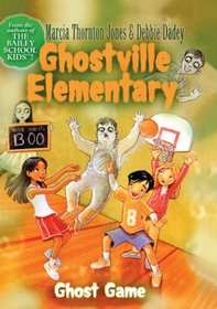 Ghost Game (Ghostville Elementary (Library))