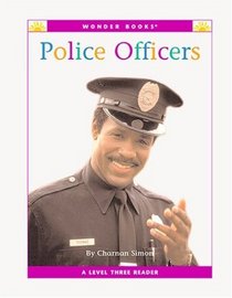 Police Officers (Wonder Books Level 3-Careers)