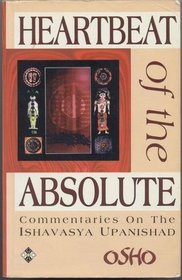 Heartbeat of the Absolute: Discourses on the Ishavasya Upanishad