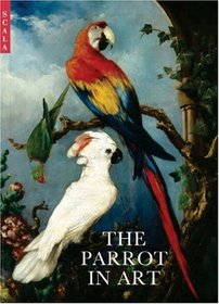The Parrot in Art: From Durer to Elizabeth Butterworth