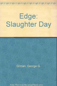 Slaughterday (Edge, Bk 24)