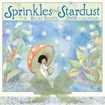 Becky Kelly's Sprinkles of Stardust: 2008 Wall Calendar