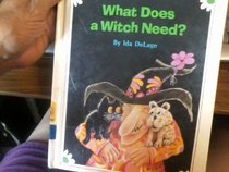 What Does a Witch Need? (Old Witch Books)