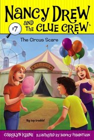 The Circus Scare (Nancy Drew and the Clue Crew)