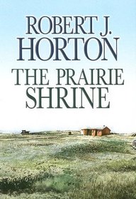 The Prairie Shrine (Class D)