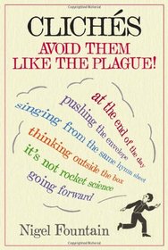 Clichs: Avoid Them Like the Plague!
