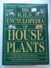 The R.H.S. (Royal Horticultural Society) Encyclopedia of House Plants