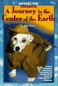A Journey to the Center of the Earth (Wishbone Classic, Bk 9)