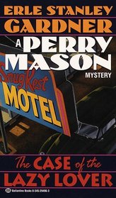 The Case of the Lazy Lover (Perry Mason)