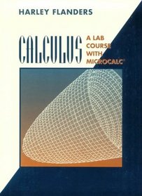 Calculus: A Lab Course with MicroCalc (Textbooks in Mathematical Sciences)