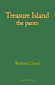 Treasure Island, the Piano:: A Pantomime (Acting Edition)