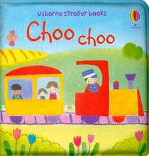 Choo Choo (Stroller Books)