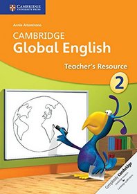 Cambridge Global English Stage 2 Teacher's Resource (Cambridge International Examinations)