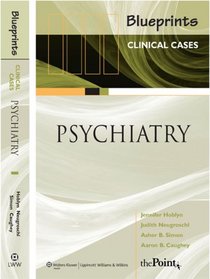 Blueprints Clinical Cases in Psychiatry (Blueprints Clinical Cases)