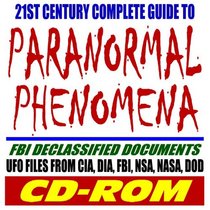21st Century Complete Guide to Paranormal Phenomena and Declassified Government Research Files (CD-ROM)
