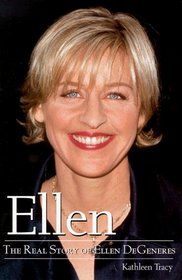 Ellen: The Real Story of Ellen Degeneres