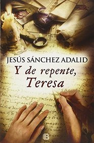 Y de repente, Teresa (Spanish Edition)