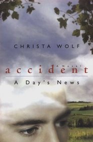 Accident: A Day's News : A Novel (Phoenix Fiction)