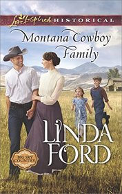 Montana Cowboy Family (Big Sky Country, Bk 2) (Love Inspired Historical, No 359)