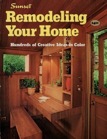 Remodeling Your Home: Hundreds of Creative Ideas in Color