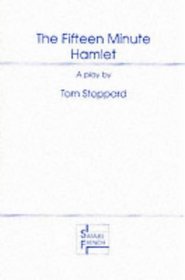 The Fifteen Minute Hamlet: A Play (French's Theatre Scripts)