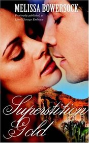 Superstition Gold : Previously published as Love's Savage Embrace