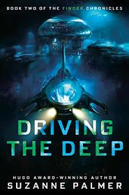 Driving the Deep (The Finder Chronicles)
