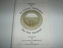 History of An Comunn Gaidhealach: The first hundred (1891-1991) : centenary of An Comunn Gaidhealach