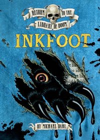 Inkfoot. Michael Dahl (Return to the Library of Doom)