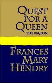 Quest for a Queen: The Falcon
